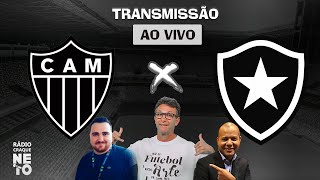 Atlético-MG x Botafogo | AO VIVO | Campeonato Brasileiro 2023 | Rádio Craque Neto