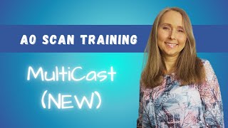 AO Scan Training Multicast new