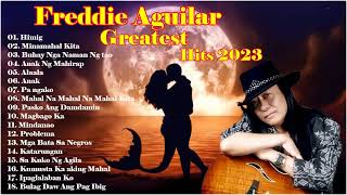 Freddie Aguilar Bagong Ibig Kanta 2023 - Freddie Aguilar Tagalog Love Songs Of All Time
