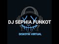 DJ SEPHIA FUNKOT REMIX FULL BASS