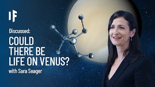 Discussed: What If There Is Life on Venus? - with Sara Seager | Episode 13