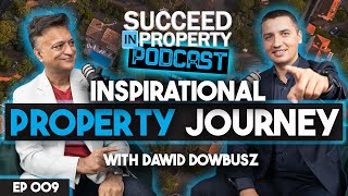 From £400 to Property Empire: Dawid Dowbusz's Inspiring Journey | Succeed in Property Podcast