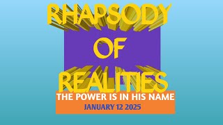 RHAPSODY OF REALITIES AUDIO| JANUARY 12 2025 THE POWER IS IN HIS NAME | DAILY DEVOTIONAL