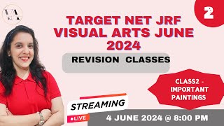 TARGET NET JRF VISUAL ARTS JUNE 2024 LIVE CLASS-2 IMPORTANT PAINTINGS