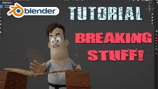 Blender Tutorial - Breaking Stuff