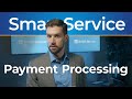 Smart Service Payment Processing