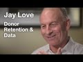 Jay Love on Donor Retention and Data - Ask the Fundraising Expert