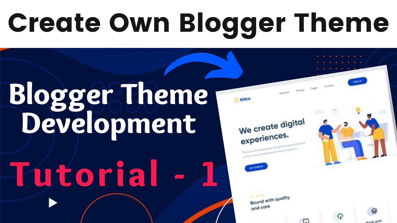 How To Make Blogger Template [ Start From Scratch ], Blogger Theme ...