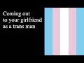 trans ASMR: coming out to your girlfriend as a trans man [F4TM] [F4M] [F4FTM]🏳️‍⚧️