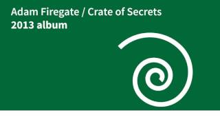 Adam Firegate - Crate of Secrets  2013 Album (House, Breaks, Trance, Electronic Music)