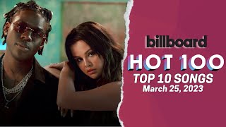 Billboard Hot 100 Songs Top 10 This Week | March 25th, 2023