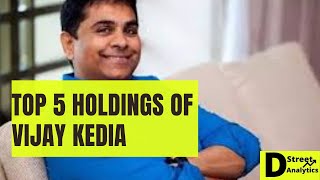 Top 5 Stocks in the portfolio of Vijay Kedia