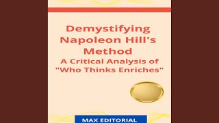 Chapter 16 - Demystifying Napoleon Hill's Method