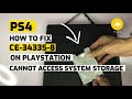 How to fix Ps4 Ce-34335-8 Cannot Access The System Storage Fixed