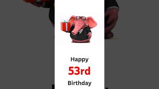 Happy 53rd Birthday 🎂 Share a Birthday Song 🎵 The Modern Birthday Song.