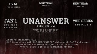 | UNANSWER THE OUIJA | WEB SERIES EPISODE 1 | AZHAGUVEL | DINESH | AKASH | CHARLS | VISHVA |