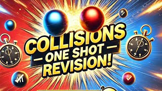 📌 Master Collisions in Just One Shot! | IIT JEE, NEET, CET 🚀