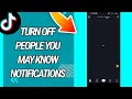 How to turn off people you may know notifications on Tiktok