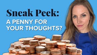 SNEAK PEEK: INSIDE SCOOP - A Penny For Your Thoughts?