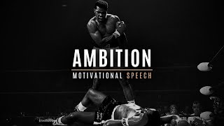 AMBITION - Motivational Speech