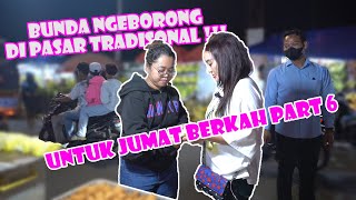 BUNDA BORONG SAYURAN DI PASAR TRADISIONAL??