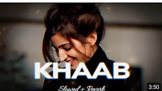 Khaab [slowed  +Reverd ] - | punjabi lofi song | Reverd song |