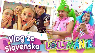 Vlog ze Slovenska😍 │ LOLLYMÁNIE