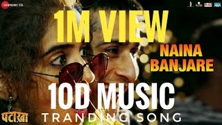 Naina banjare 10D song | naina banjare 3D song | Naina banjare 9d song | naina banjare 8D song new5D