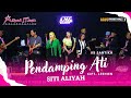 PENDAMPING ATI - SITI ALIYAH ft ALL ARTIS || ALIYAH MUSIC COLABORATION || LIVE PANGGUNG ONLINE