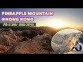 PINEAPPLE MOUNTAIN (POR LO SHAN) @HONG KONG