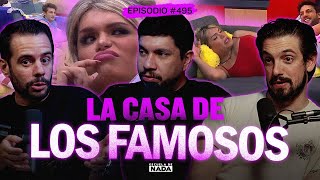 El verdadero atractivo de La Casa de los Famosos - EP #495