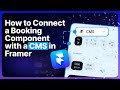 Integrate Booking Component with Framer CMS | Step-by-Step Tutorial