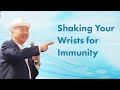 Shake Your Wrists for One Minute to Boost Your Immune System