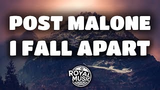 Post Malone - I Fall Apart (Lyrics / Lyric Video)