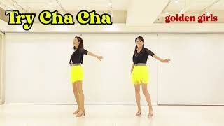 Try Cha Cha line dance| 트라이 차차 라인댄스 | High Beginner