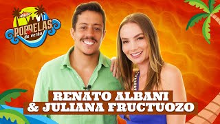 RENATO ALBANI E JULIANA FRUCTUOZO - PODDELAS DE VERÃO COM TATA E COCIELO