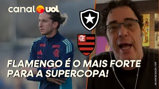 FLAMENGO É MAIS FORTE PARA A FINAL DA SUPERCOPA! ESTÁ MELHOR QUE BOTAFOGO EM ELENCO; CASÃO ANALISA