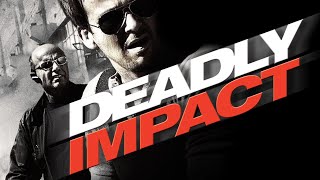 DEADLY IMPACT FULL MOVIE 2010 ENGLISH