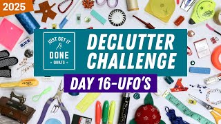 🧹🗑🧽 Day 16-Unfinished Projects - 2025 Declutter Challenge