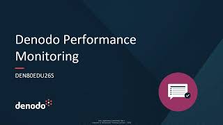 Denodo Performance Monitoring (Course Overview)