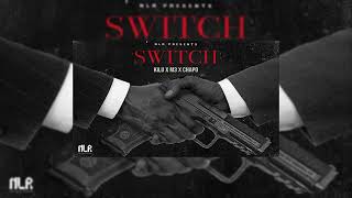 Kilu - SWITCH ft M3! \u0026 Chapo (Official Audio)