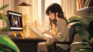 Study Muisc 🌿 Music for Your Study Time au Home | Lofi music for relax, study, work