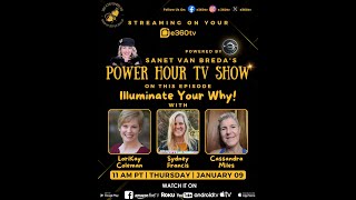 S3E02 Power Hour TV Show - Illuminate Your Why!