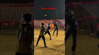 Sheru Dhaba #volleyballcompetition