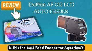 Best Auto Feeder for Aquarium | Dophin AF-012 Automatic Food Feeder | Food Feeder for Aquarium