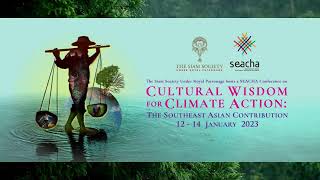 Cultural Wisdom for Climate Action: The Southeast Asian Contribution: Day#3 14 Jan 23