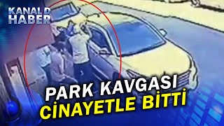 Park Kavgası Kanlı Bitti: Baba-Oğul Öldürüldü...