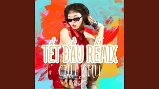 Tết Đầu (Remix)