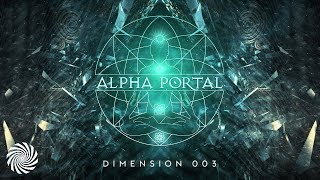 Alpha Portal - Dimension 003 MIX (Astrix & Ace Ventura)
