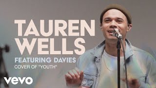 Tauren Wells - Cover of "Youth" ft. Davies